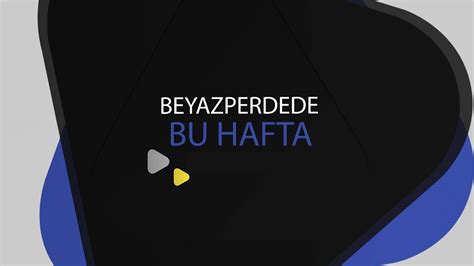 Beyazperde'de Bu Hafta! (15 21 Haziran) .